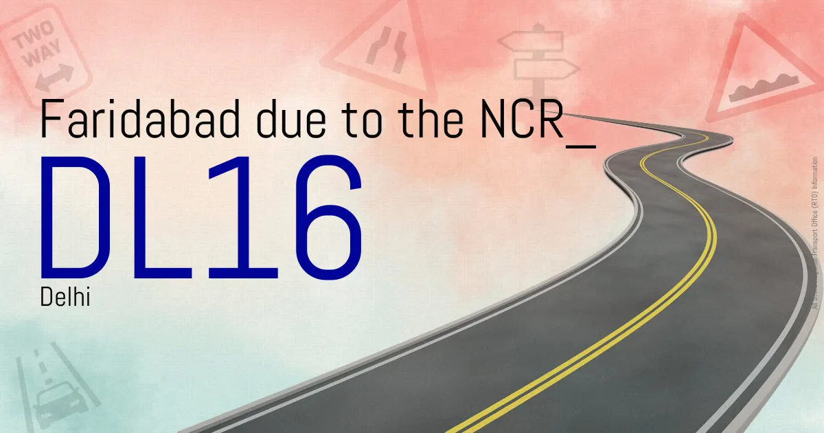 DL16 || Faridabad due to the NCR