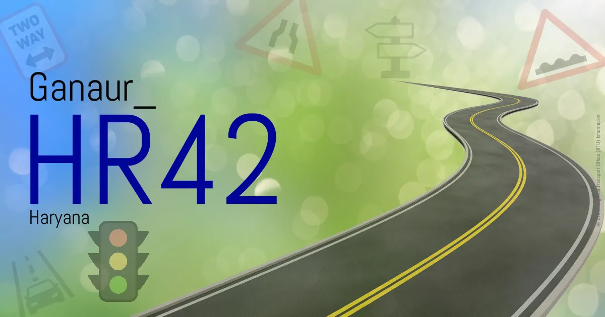 HR42 || Ganaur