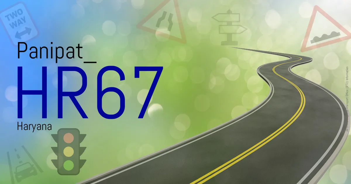 HR67 || Panipat
