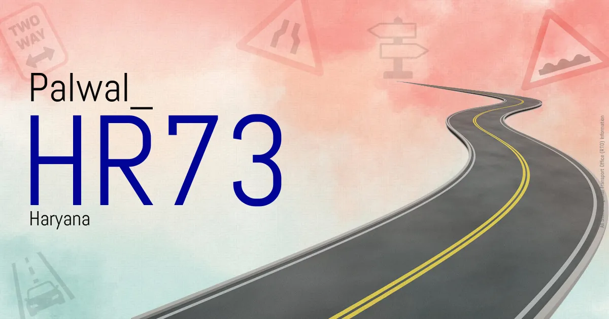 HR73 || Palwal