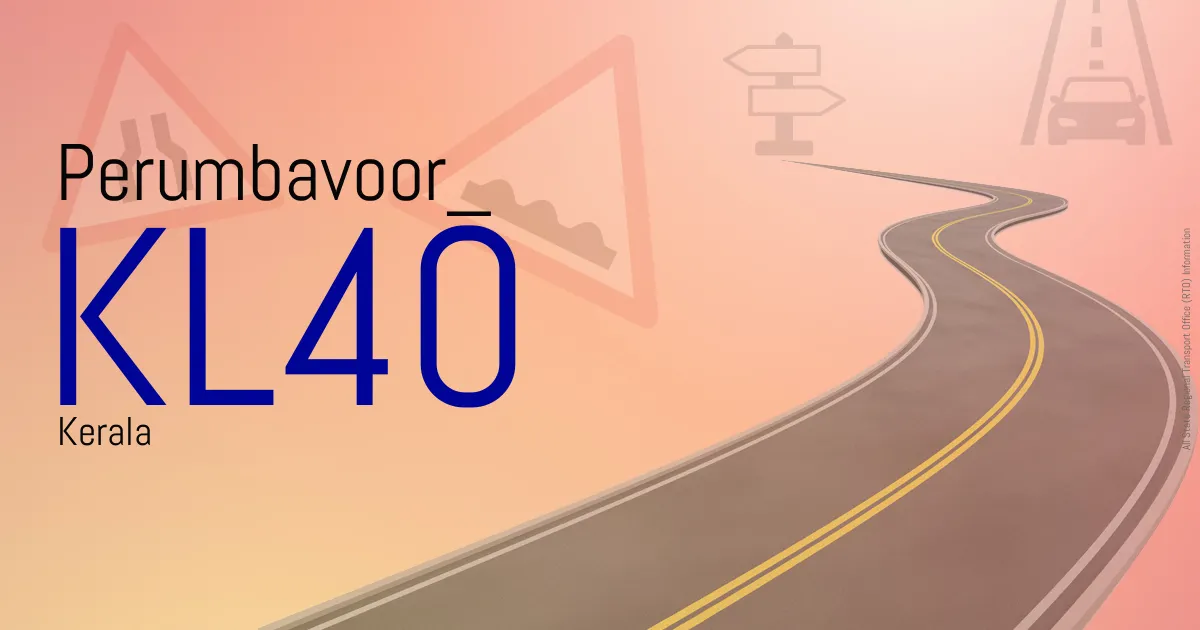 KL40 || Perumbavoor