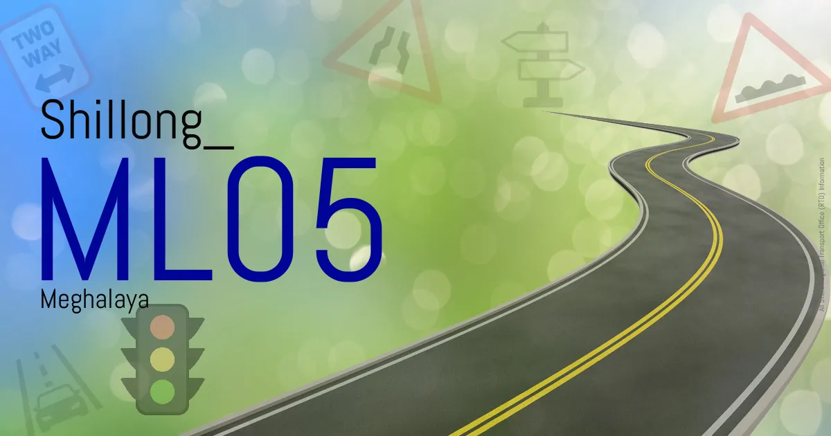 ML05 || Shillong