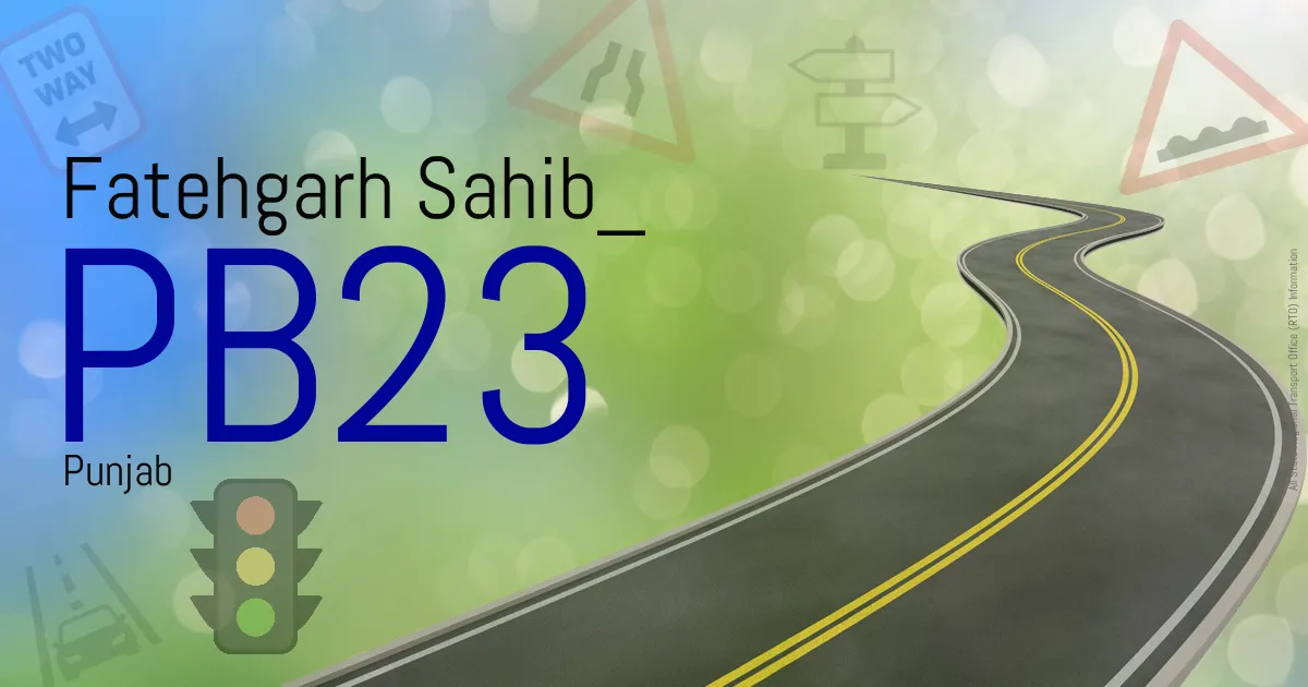 PB23 || Fatehgarh Sahib