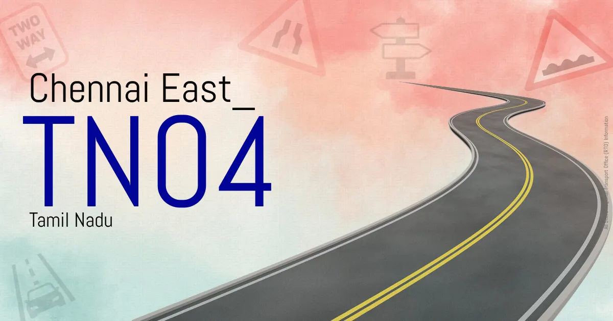 TN04 || Chennai East