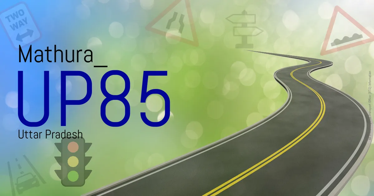 UP85 || Mathura
